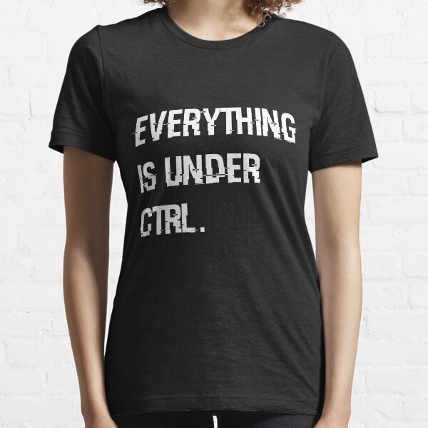 Under Ctrl. Essential T-Shirt