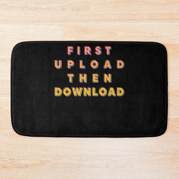 Item preview, First Upload Then Download designed and sold by HeatherMich59.