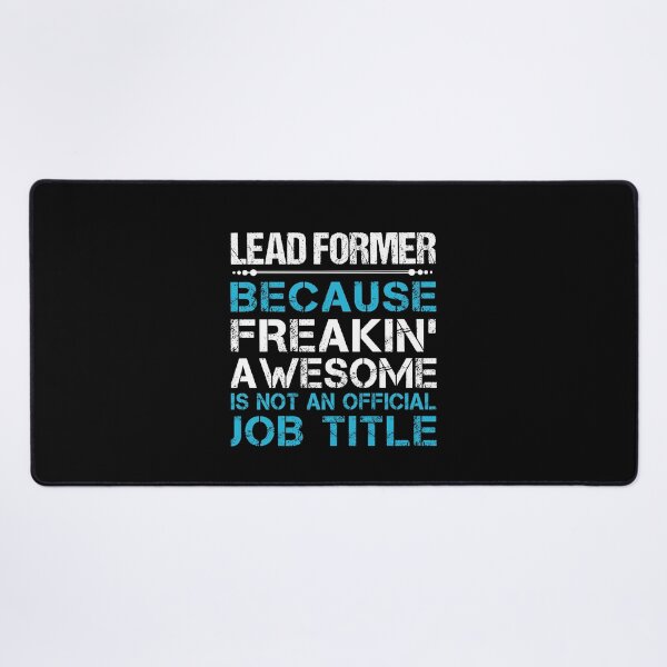Item preview, Lead Former T Shirt - Freaking Awesome Job Gift Item Tee designed and sold by oetate4774.