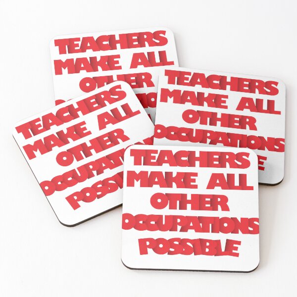 Item preview, Teachers Make All Other Occupations Possible  designed and sold by EleanorWilson.