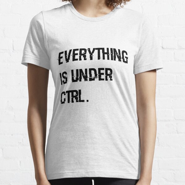 Under Ctrl. - white Essential T-Shirt