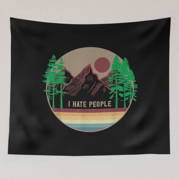 Item preview, I hate people - Outdoor Wildlife Hiking designed and sold by anthonymark14.