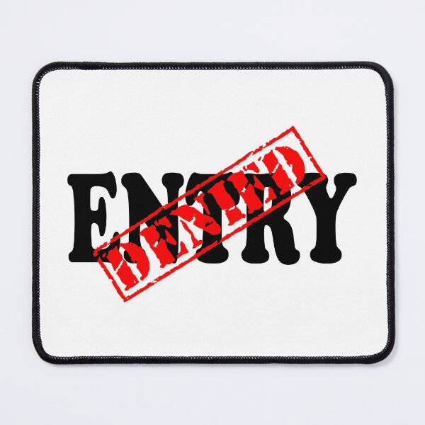 Item preview, ENTRY DENIED designed and sold by DomGDesign.