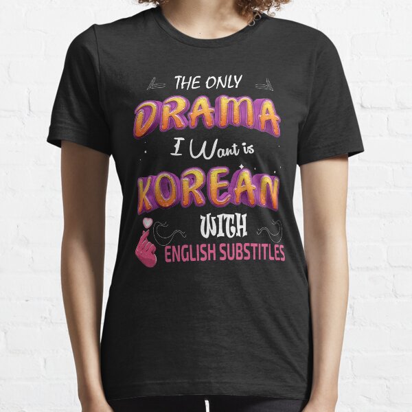 Item preview, drama korean funny quote "the only drama i want is korean with english subtitlesave No Idea" designed and sold by YA45 Store.
