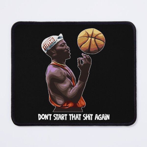 Item preview, Don't start that shit again poster sports film designed and sold by Gilbertbara.