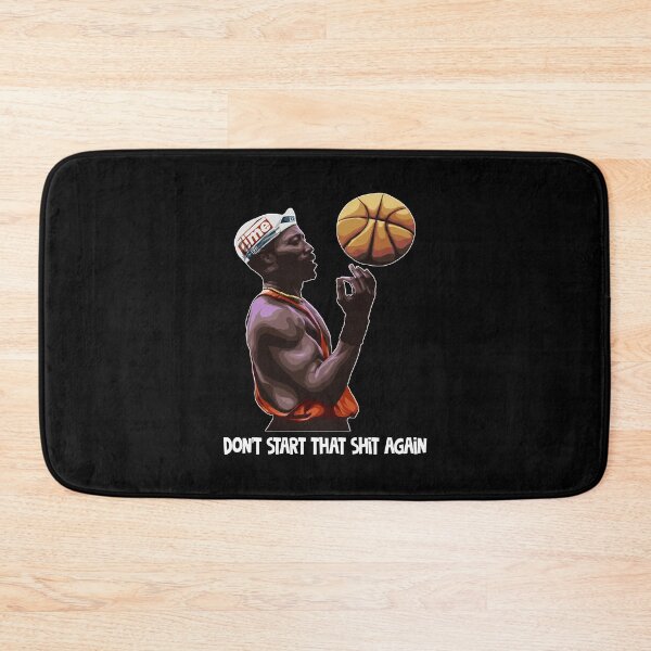 Item preview, Don't start that shit again poster sports film designed and sold by Gilbertbara.