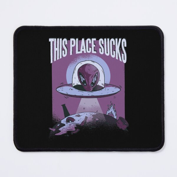 Item preview, Alien This Place Sucks I UFO designed and sold by Amazing Designs.