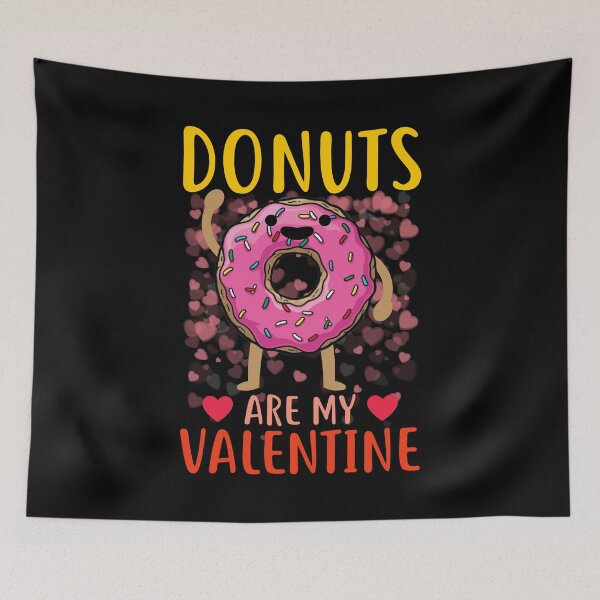 Item preview, Donuts Are My Valentine Funny Quote Present For Single Men And Women Donuts Lovers designed and sold by mteehut.