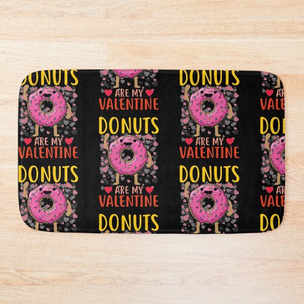 Item preview, Donuts Are My Valentine Funny Quote Present For Single Men And Women Donuts Lovers designed and sold by mteehut.
