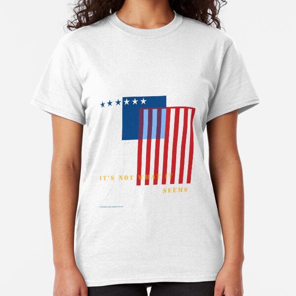 It's Not What It Seems Classic T-Shirt