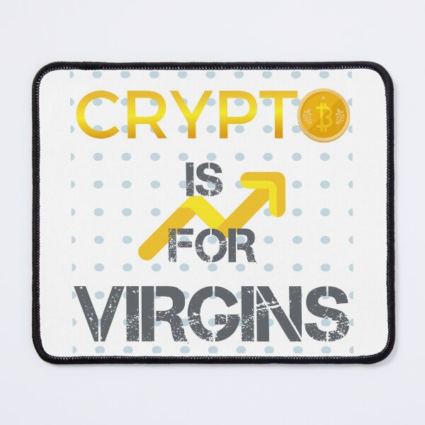 Item preview, Crypto is for virgin designed and sold by Designeking.