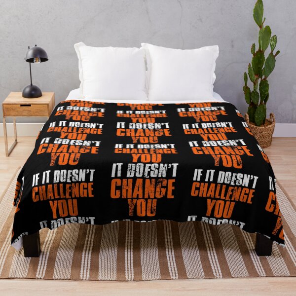 Item preview, If It Doesnt Challenge You It Doesnt Change You designed and sold by FNStuff.