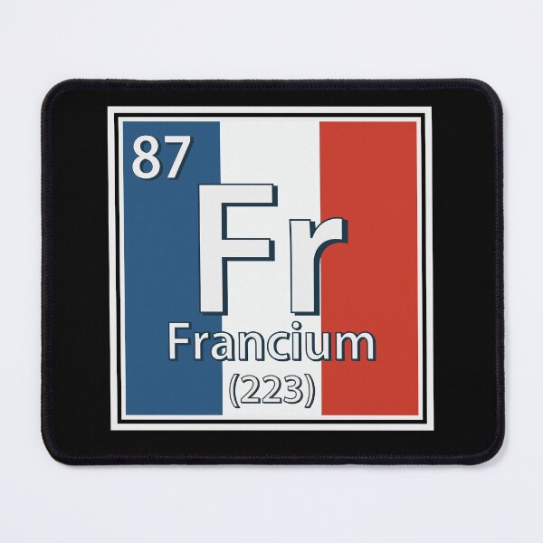 Item preview, Francium - France Flag French Science designed and sold by TravelScientist.
