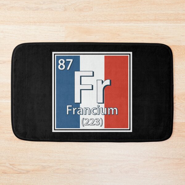 Item preview, Francium - France Flag French Science designed and sold by TravelScientist.