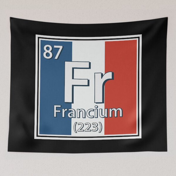 Item preview, Francium - France Flag French Science designed and sold by TravelScientist.