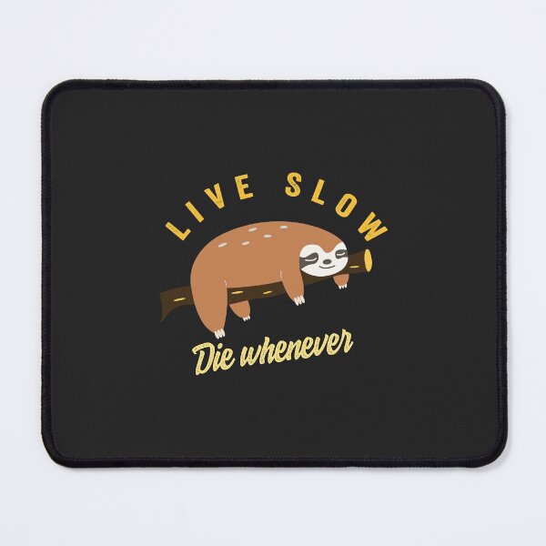 Item preview, Live Slow Die Whenever designed and sold by Mqyou.