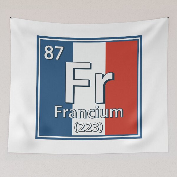 Item preview, Francium - France Flag French Science designed and sold by TravelScientist.