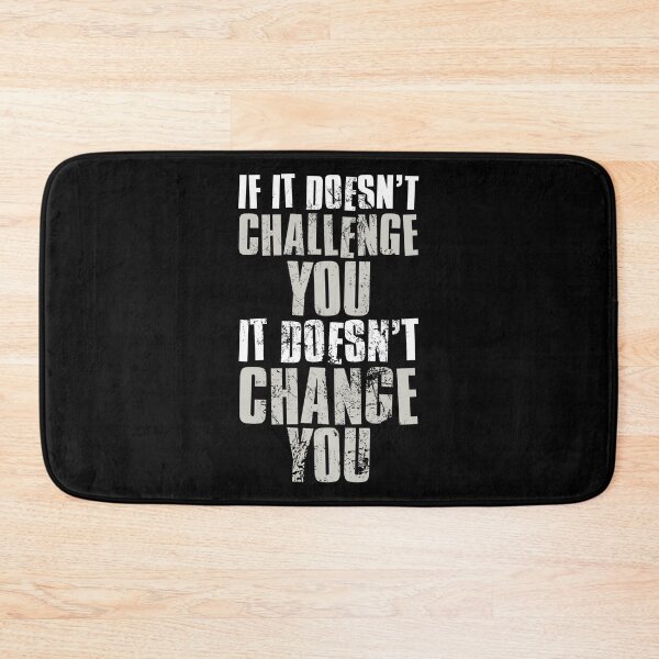 Item preview, If It Doesnt Challenge You It Doesnt Change You designed and sold by FNStuff.