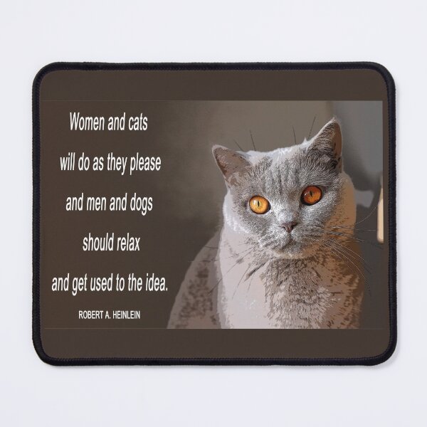 Item preview, Robert A. Heinlein Cats and Dogs Quote designed and sold by Astralia.