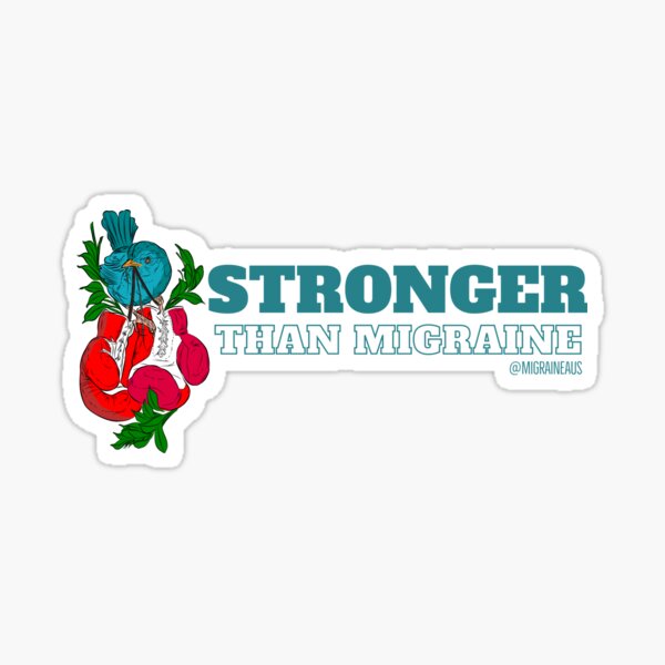 Stronger than Migraine! Sticker