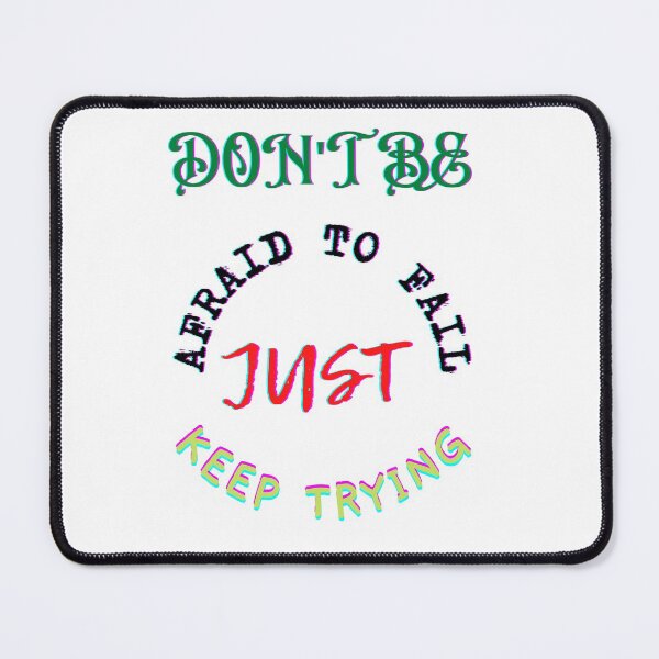 Item preview, Don't be afraid to fall just keep trying . motivational and inspirational phrases on T-shirt classic designed and sold by Douaa_Print.