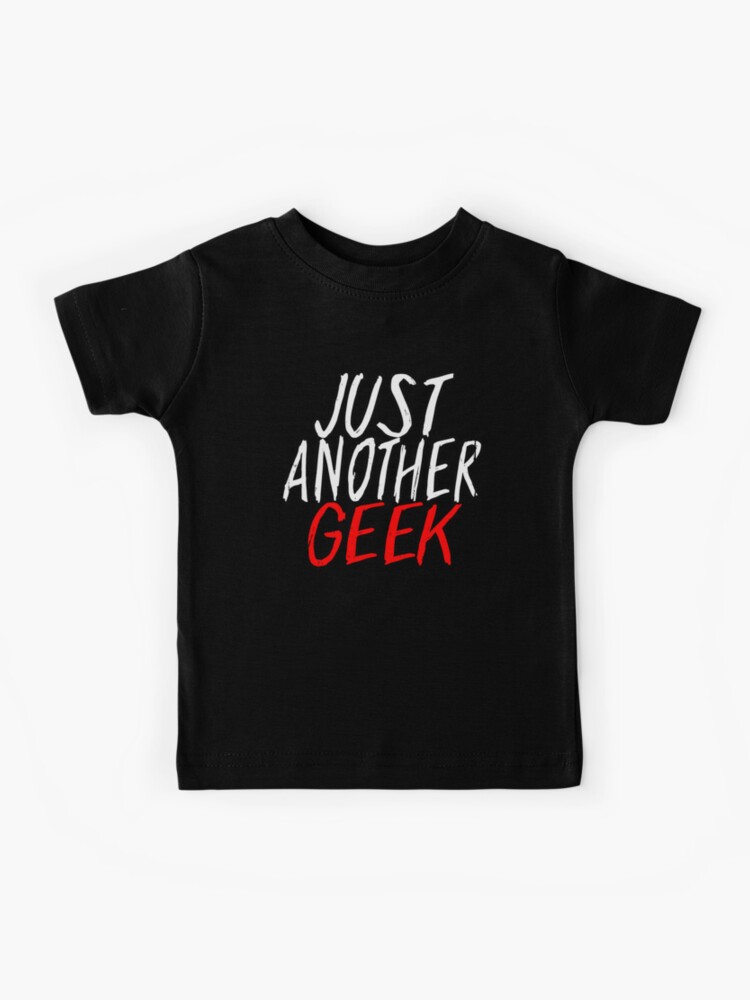 Just Another Geek (Funny Sarcastic Quote - Distressed Vintage Grunge Retro - Black White Navy - Sayings)" Kids T-Shirt for Sale by SassyClassyMe Redbubble