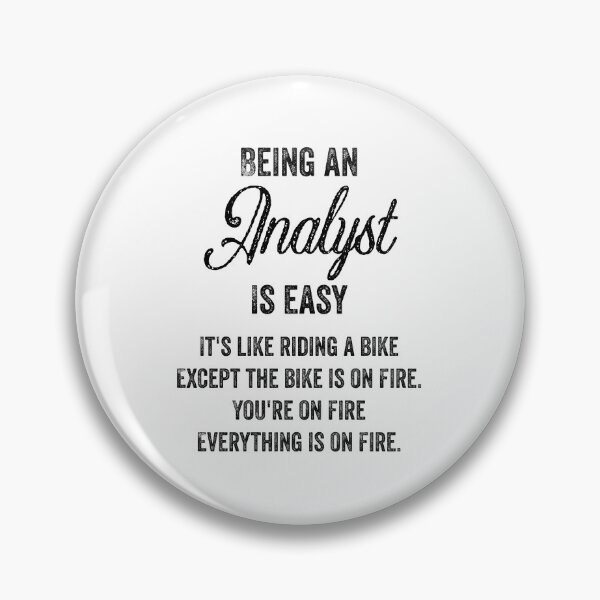 Item preview, Being An Analyst is Easy - Funny Analyst Quotes Gifts For Analysts designed and sold by ferdaousseshop.