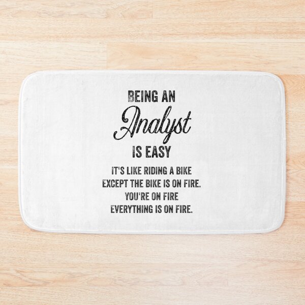 Item preview, Being An Analyst is Easy - Funny Analyst Quotes Gifts For Analysts designed and sold by ferdaousseshop.