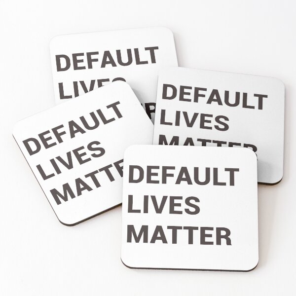 Item preview, Default Lives Matter  designed and sold by SaadEtta.