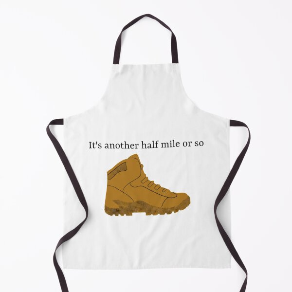 Item preview, It's another half mile - Hiking Joke designed and sold by NoelNimmad.