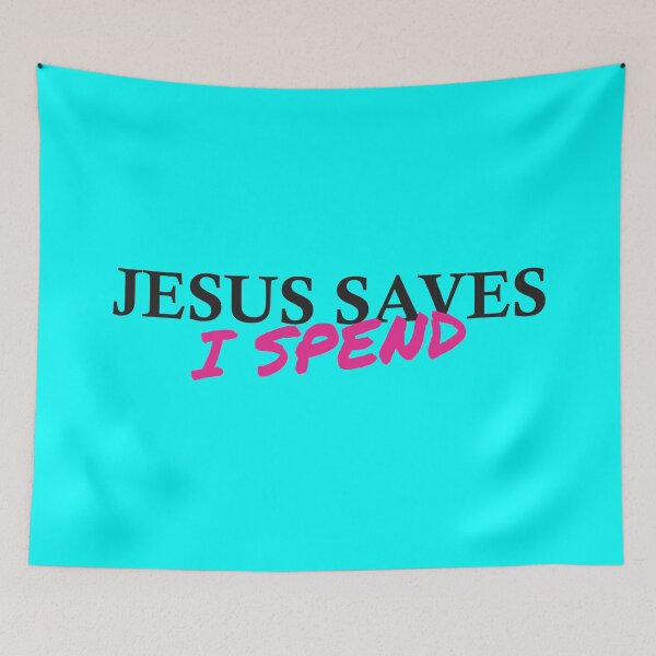 Item preview, Jesus saves I spend designed and sold by crazycollective.
