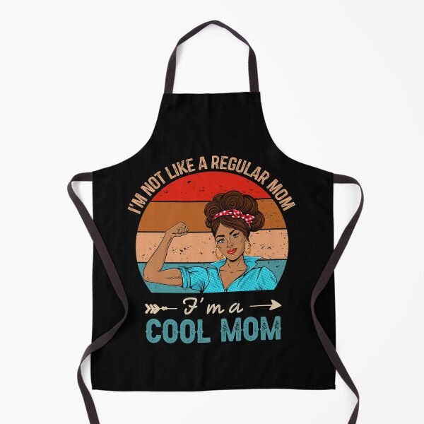 Item preview, I'm Not Like A Regular Mom I'm A Cool Mom designed and sold by Meggie179.