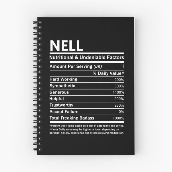Item preview, Nell Name T Shirt - Nell Nutritional And Undeniable Factors Gift Item Tee designed and sold by sallyanney.
