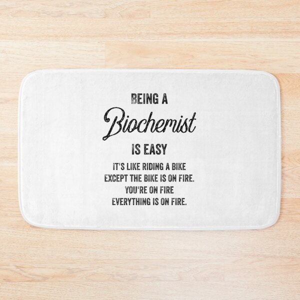 Item preview, Being a Biochemist Is Easy - Funny Biochemist Quotes Gifts For Biochemists designed and sold by ferdaousseshop.