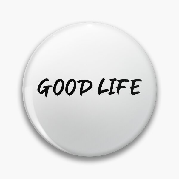 Item preview, Good life - Kanye West designed and sold by Lyrixout.
