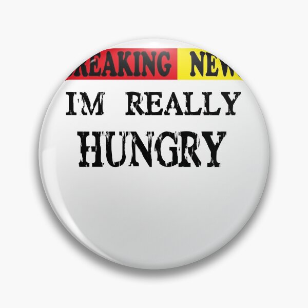 Item preview, "Breaking News I'm Really Hungry" Funny  Food Lovers designed and sold by Mambahfit.