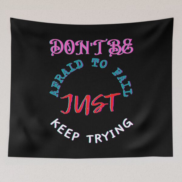 Item preview, No tengas miedo de caer, solo sigue intentándolo. frases motivacionales e inspiradoras en la camiseta clásica designed and sold by Douaa_Print.