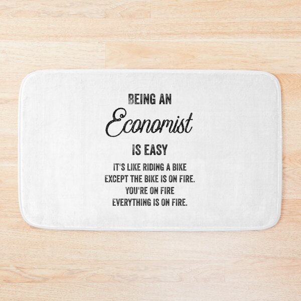 Item preview, Being a Economist Is Easy - Funny Economist Quotes Gifts For Economists designed and sold by ferdaousseshop.