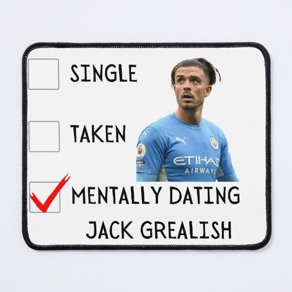 Item preview, Singe, Taken, Mentally Dating Jack Grealish designed and sold by chrisnika123.