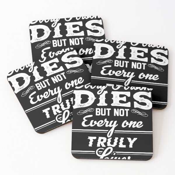 Item preview, every person dies but not every one truuly lives designed and sold by TheBFStore.