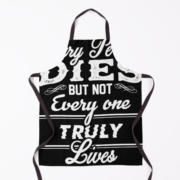 Item preview, every person dies but not every one truuly lives designed and sold by TheBFStore.