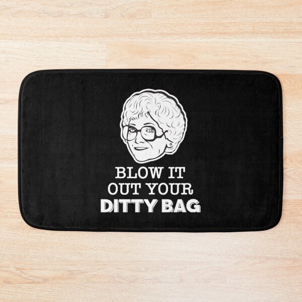 Item preview, Sophia Petrillo Blow It Out Your Ditty Bag (the Golden Girls) Classic  designed and sold by aelShannonMyers.