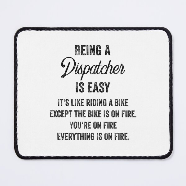 Item preview, Being a Dispatcher Is Easy - Funny Dispatcher Quotes Gifts For Dispatchers designed and sold by ferdaousseshop.