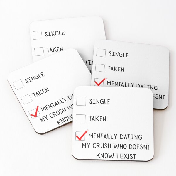 Item preview, Single, Taken, Mentally dating my crush who doesn't know i exist designed and sold by chrisnika123.