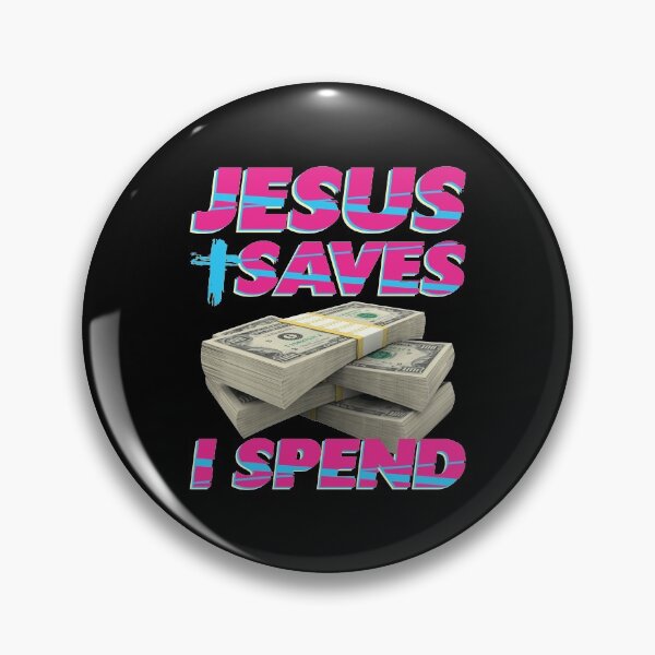 Item preview, Jesus saves I spend - Jesus lover - Jesus christ designed and sold by crazycollective.