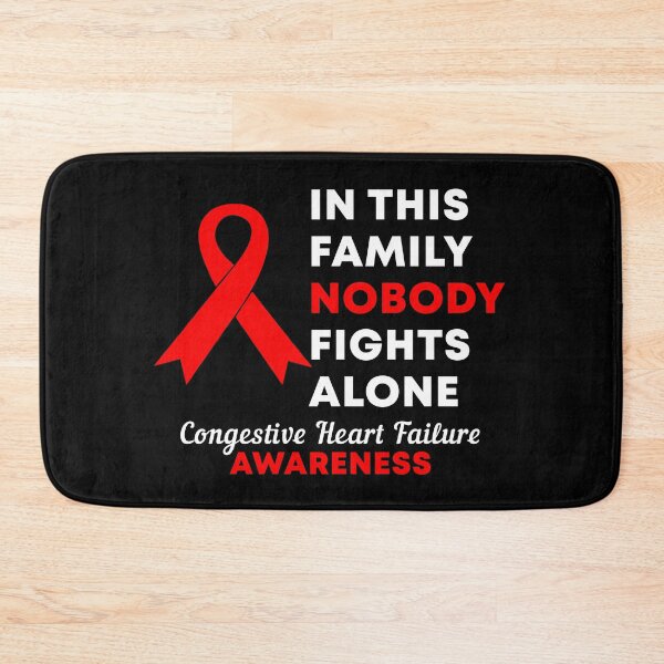 Item preview, In This Family Nobody Fights Alone Congestive Heart Failure Awareness designed and sold by Color-Sparkle.