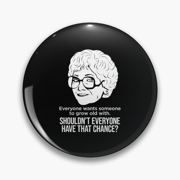 Item preview, Sophia Petrillo Someone to Grow Old With (the Golden Girls) Classic  designed and sold by aelShannonMyers.