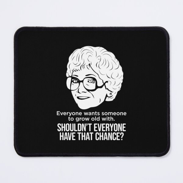 Item preview, Sophia Petrillo Someone to Grow Old With (the Golden Girls) Classic  designed and sold by aelShannonMyers.
