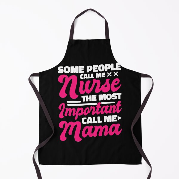 Item preview, Some People Call Me Nurce The Most Important Call Me Mama designed and sold by RudyAlba.