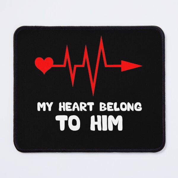 Item preview, My Heart Belongs To Him, Funny Valentines Day Gift For Couple designed and sold by AMINE ★★★★★.